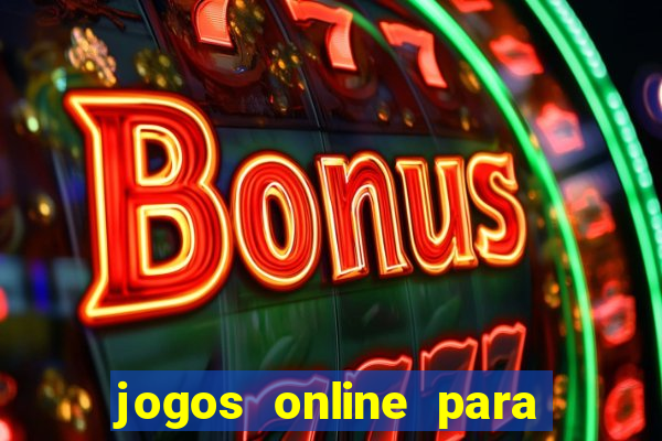 jogos online para ganhar dinheiro de verdade