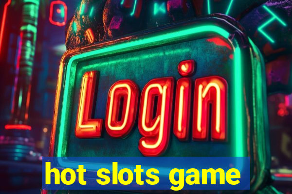 hot slots game