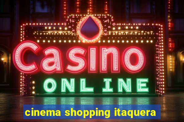 cinema shopping itaquera