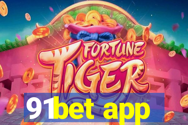 91bet app