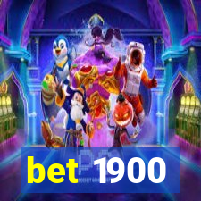 bet 1900