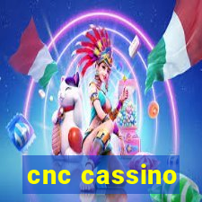 cnc cassino