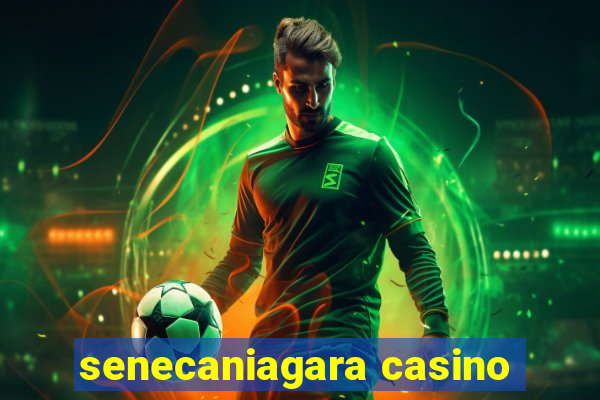 senecaniagara casino