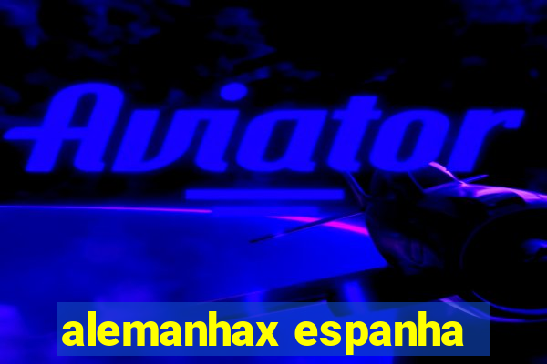 alemanhax espanha