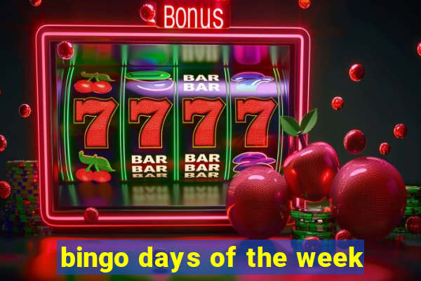 bingo days of the week