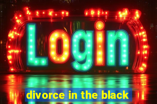 divorce in the black