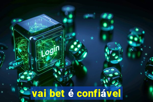 vai bet é confiável