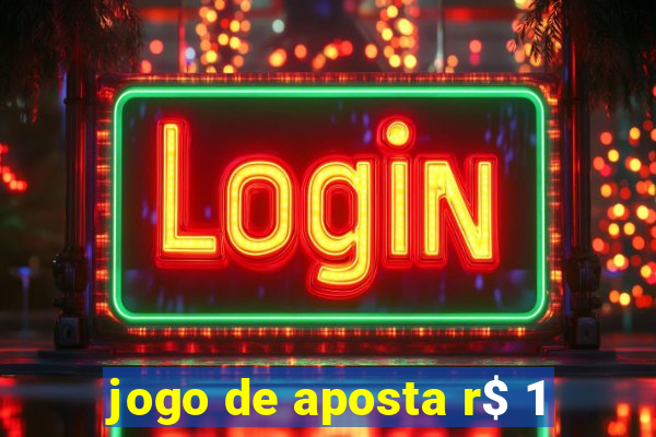 jogo de aposta r$ 1