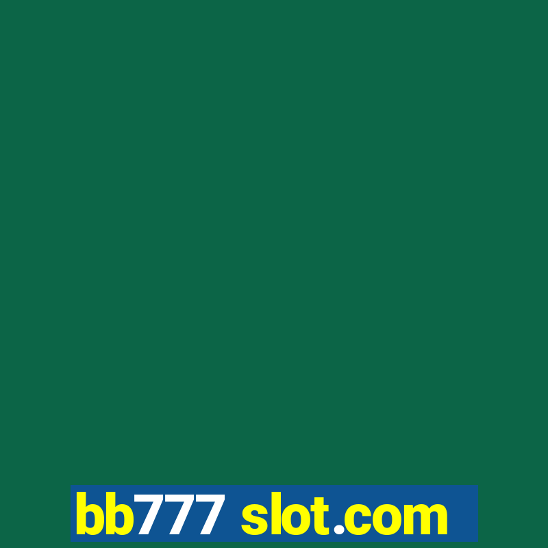 bb777 slot.com