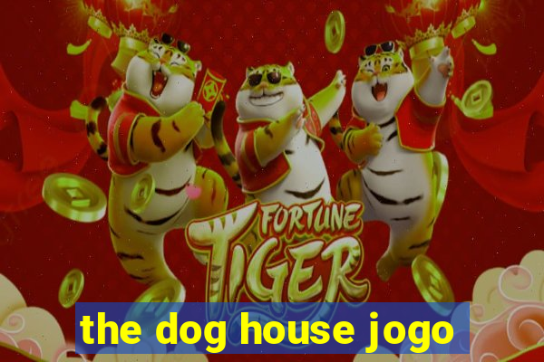 the dog house jogo