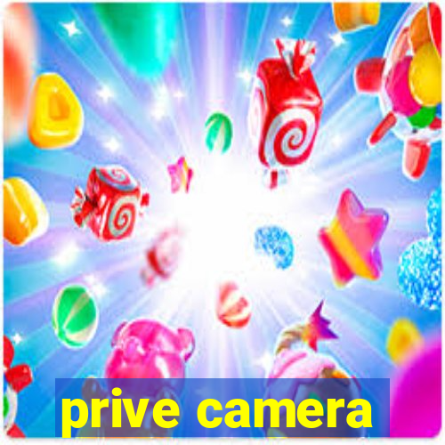 prive camera