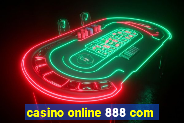 casino online 888 com