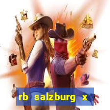 rb salzburg x ?l?sk wroc?aw