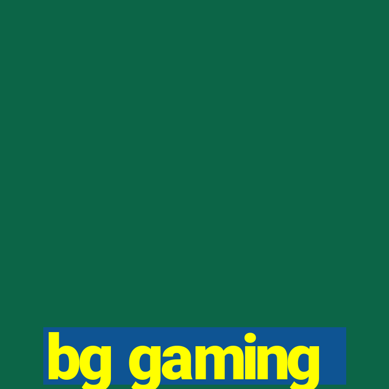 bg gaming