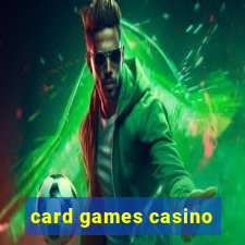 card games casino