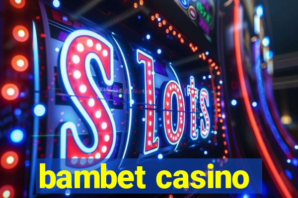 bambet casino