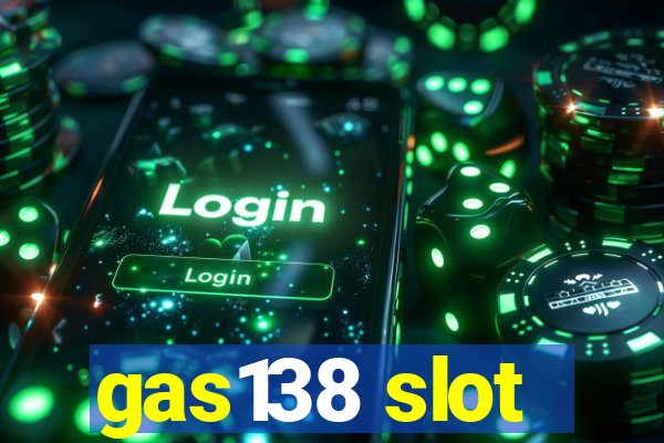 gas138 slot