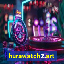 hurawatch2.art