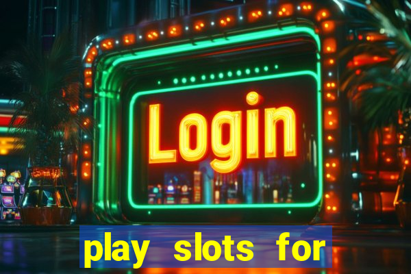 play slots for money online