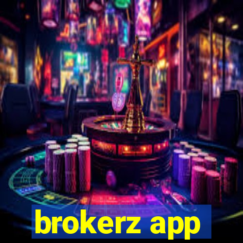 brokerz app