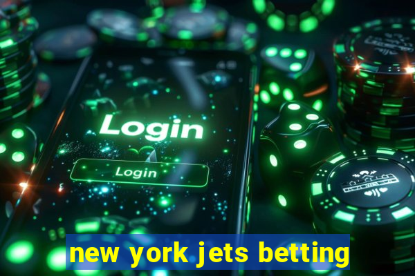 new york jets betting