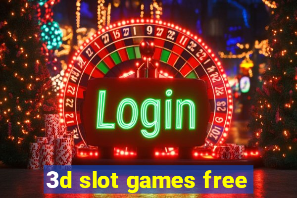 3d slot games free