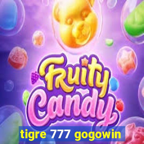 tigre 777 gogowin