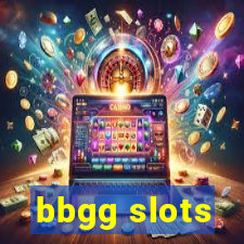 bbgg slots