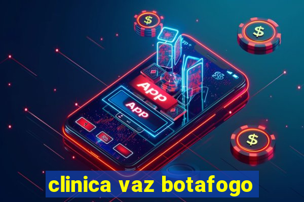 clinica vaz botafogo