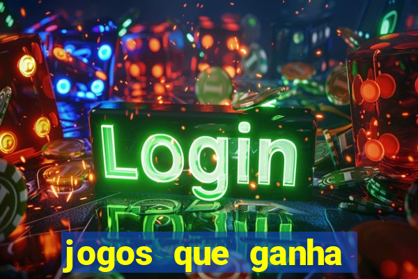 jogos que ganha dinheiro sem depositar