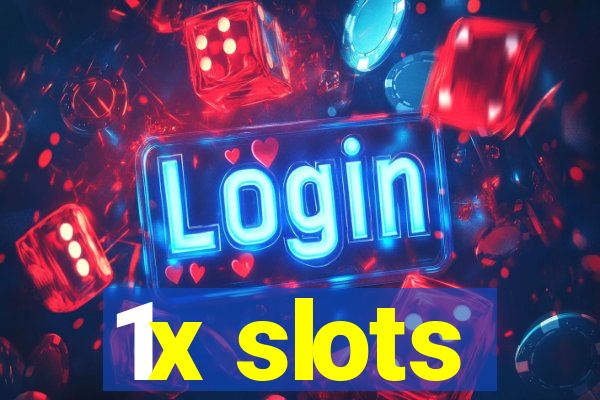 1x slots