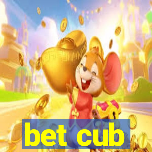 bet cub