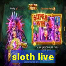 sloth live