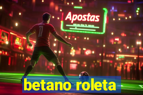 betano roleta