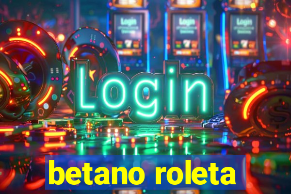 betano roleta