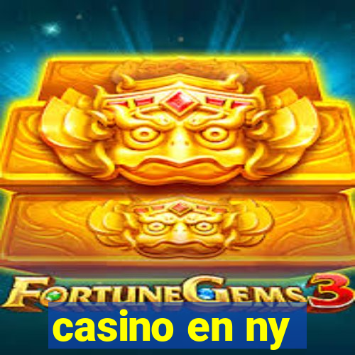 casino en ny