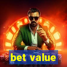 bet value