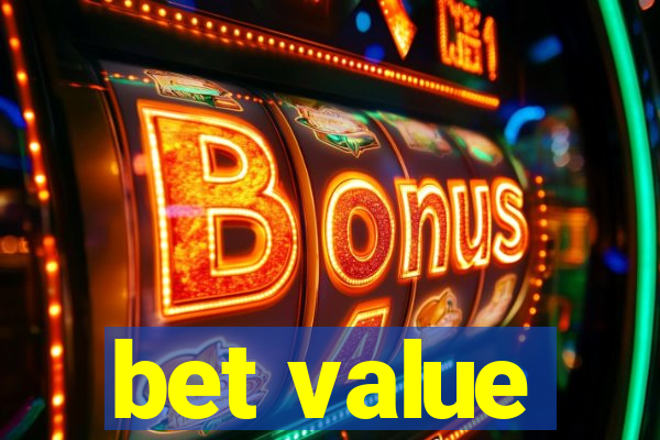 bet value