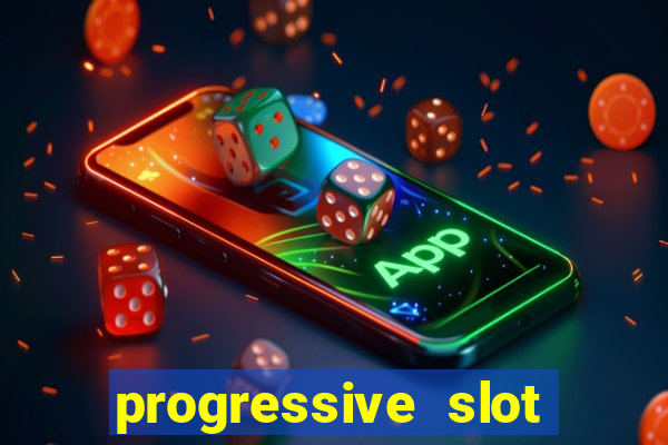 progressive slot machines tips