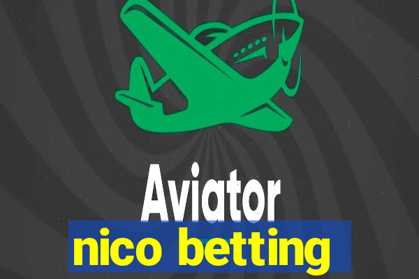 nico betting