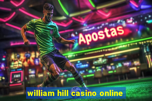 william hill casino online