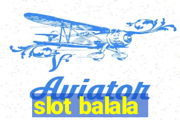 slot balala