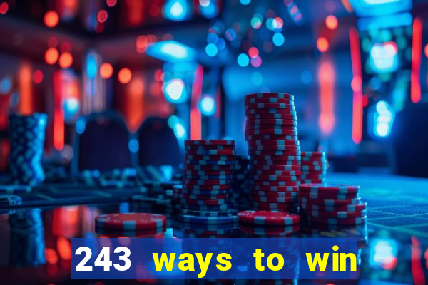 243 ways to win slots casinos