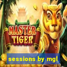 sessions by mgl