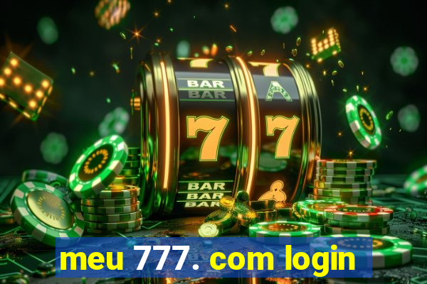 meu 777. com login