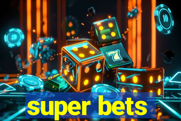 super bets