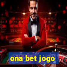 ona bet jogo