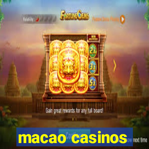 macao casinos