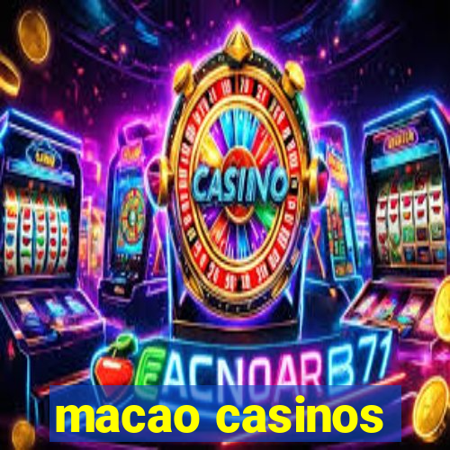 macao casinos