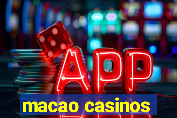 macao casinos